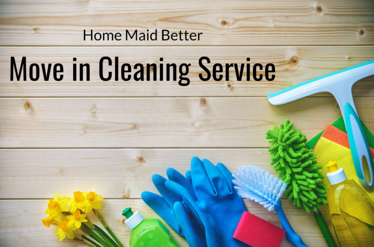 Put Your First Step in a Clean Home Move in Cleaning Service